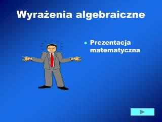 Wyrażenia algebraiczne
