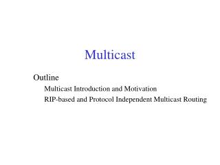 Multicast