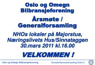 Oslo og Omegn Bilbransjeforening Årsmøte / Generalforsamling