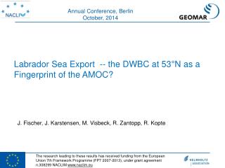 Labrador Sea Export   -- the DWBC at 53°N as a Fingerprint of the AMOC?