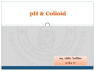 pH &amp; Colloid