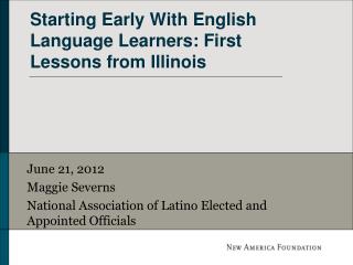 Starting Early With English Language Learners: First Lessons from Illinois