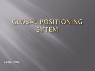 Global Positioning Sytem