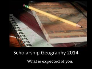 Scholarship Geography 2014