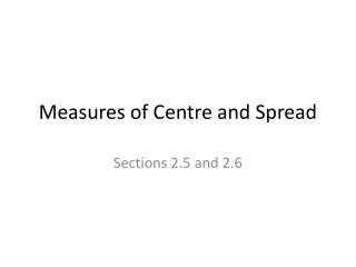 Measures of Centre and Spread