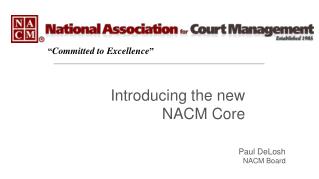 Introducing the new NACM Core