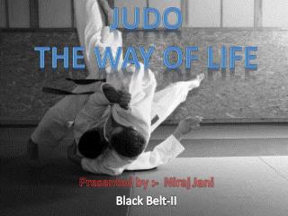 JUDO the Way of Life