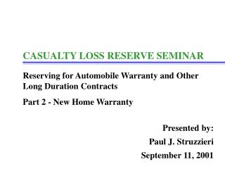 CASUALTY LOSS RESERVE SEMINAR