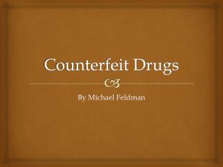 Counterfeit Drugs