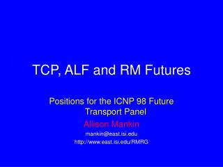 TCP, ALF and RM Futures