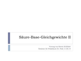 Säure-Base-Gleichgewichte II