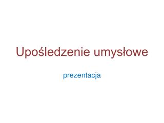 Upośledzenie umysłowe