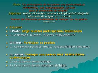 Esquema I Parte: Urge nuestra participación/implicación