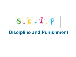 Discipline and Punishment