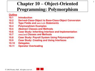 Chapter 10 – Object-Oriented Programming: Polymorphism
