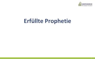 Erfüllte Prophetie