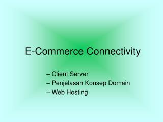 E-Commerce Connectivity