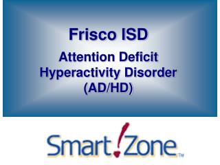 Frisco ISD Attention Deficit Hyperactivity Disorder (AD/HD)