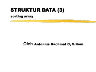 STRUKTUR DATA (3) sorting array