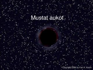 Mustat aukot