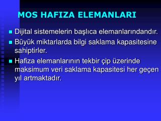 MOS HAFIZA ELEMANLARI