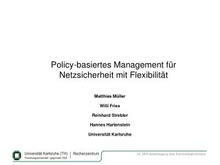 Policy-basiertes Management für Netzsicherheit mit Flexibilität