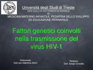 Fattori genetici coinvolti nella trasmissione del virus HIV-1