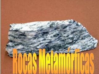 Rocas Metamórficas