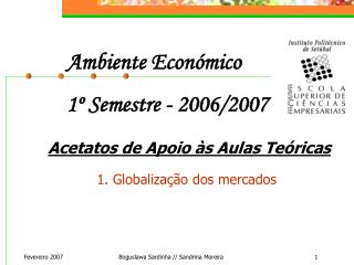 Ambiente Económico 1º Semestre - 2006/2007
