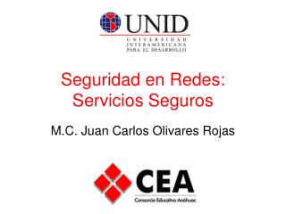 Seguridad en Redes: Servicios Seguros