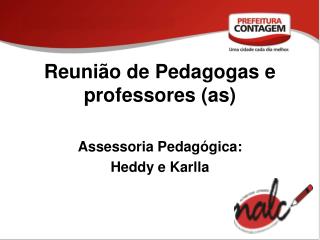 Reunião de Pedagogas e professores (as)