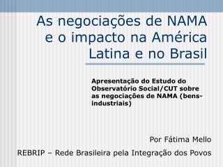 As negociações de NAMA e o impacto na América Latina e no Brasil