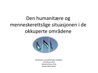 Den humanitære og menneskerettslige situasjonen i de okkuperte områdene