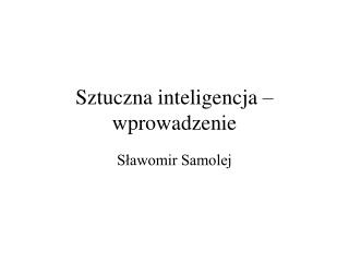 Sztuczna inteligencja – wprowadzenie