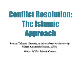 Conflict Resolution: The Islamic Approach