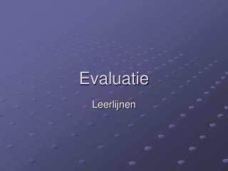 Evaluatie