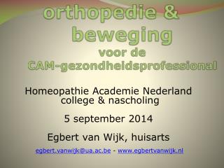 orthopedie &amp; beweging voor de CAM-gezondheidsprofessional