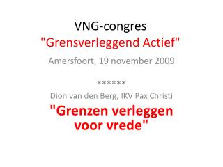 VNG-congres &quot;Grensverleggend Actief&quot;