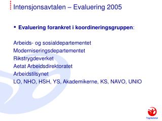 Intensjonsavtalen – Evaluering 2005