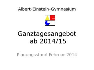 Ganztagesangebot ab 2014/15