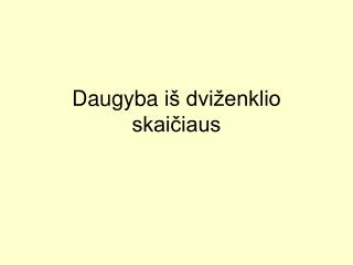 Daugyba iš dviženklio skaičiaus