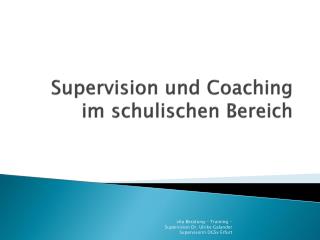 Supervision und Coaching im schulischen Bereich