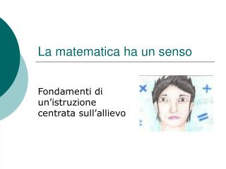 La matematica ha un senso