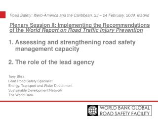 Road Safety: Ibero-America and the Caribbean, 23 – 24 February, 2009, Madrid