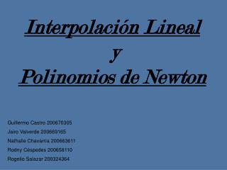 Interpolación Lineal y Polinomios de Newton