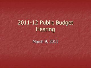 2011-12 Public Budget Hearing