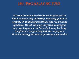 Minsan lamang ako daraan sa daigdig na ito Kaya anuman ang mabuting maaring gawin ko