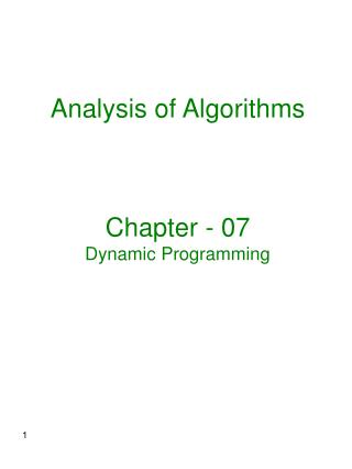 Analysis of Algorithms Chapter - 07 Dynamic Programming