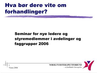 Hva bør dere vite om forhandlinger?