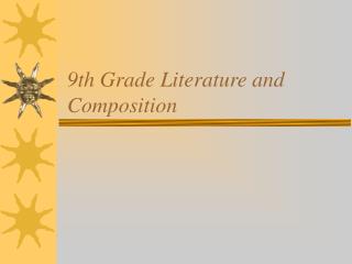 9th Grade Literature and Composition